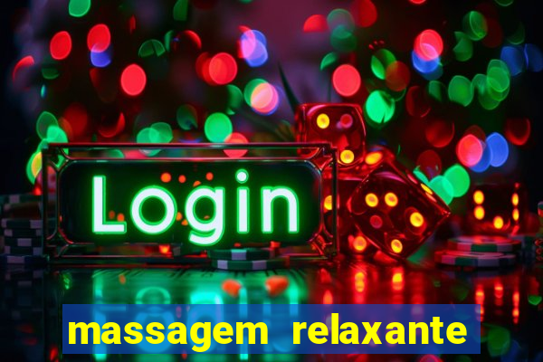 massagem relaxante em betim